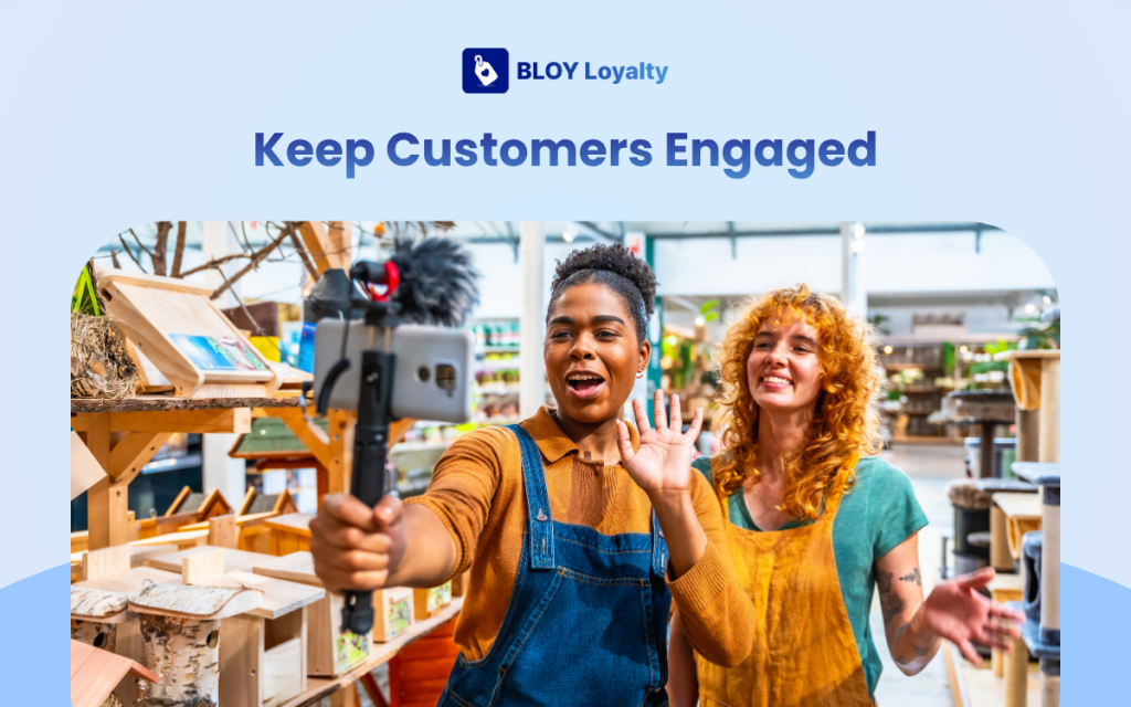 Keep Customers Engaged