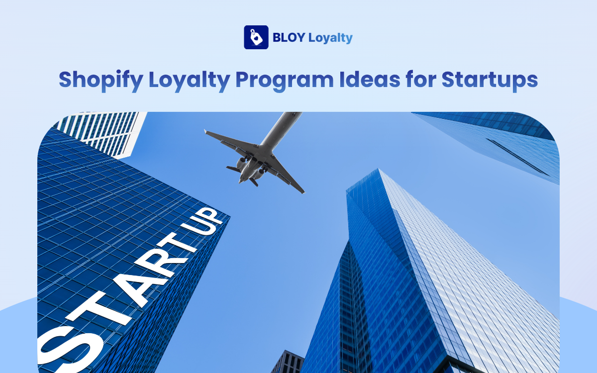5 Shopify Loyalty Program Ideas for Startups