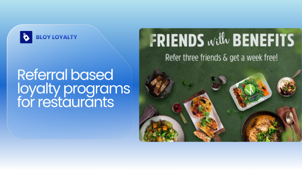 Referral-based-loyalty programs for restaurants