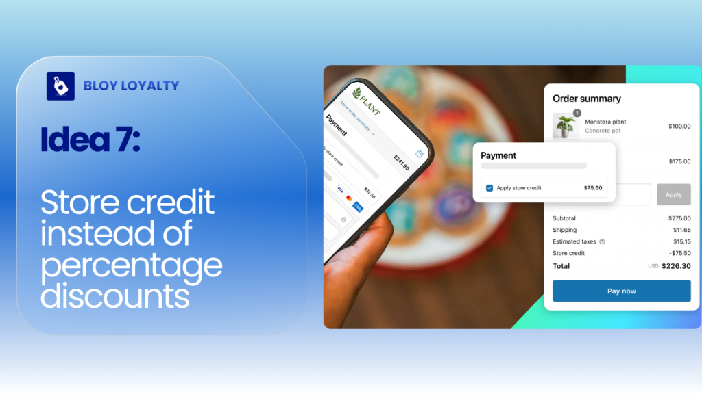 loyalty idea #7 for SMB: Store credit instead of percentage discounts