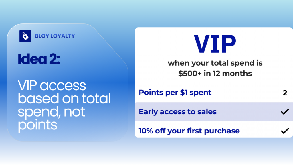 loyalty idea #2 for SMB: VIP access based on total spend, not points
