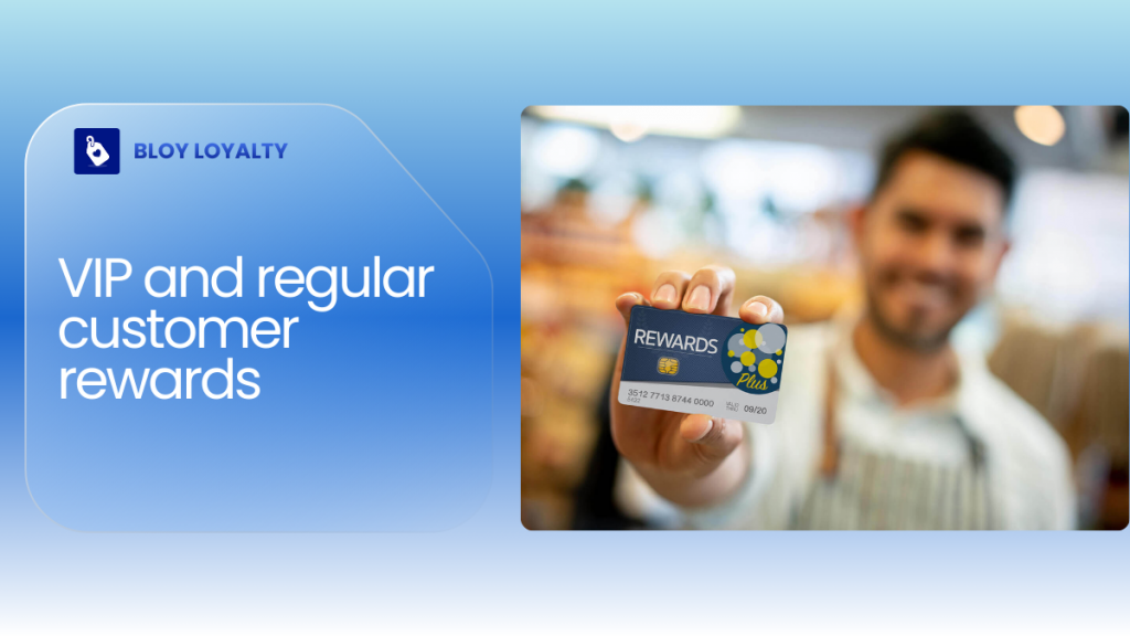 VIP and regular customer rewards