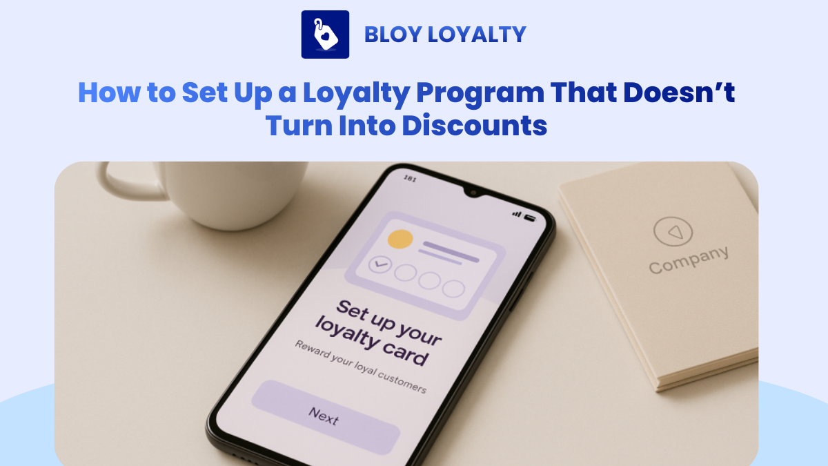 How to Set Up a Loyalty Program That Doesn’t Turn Into Discounts - BLOY ...