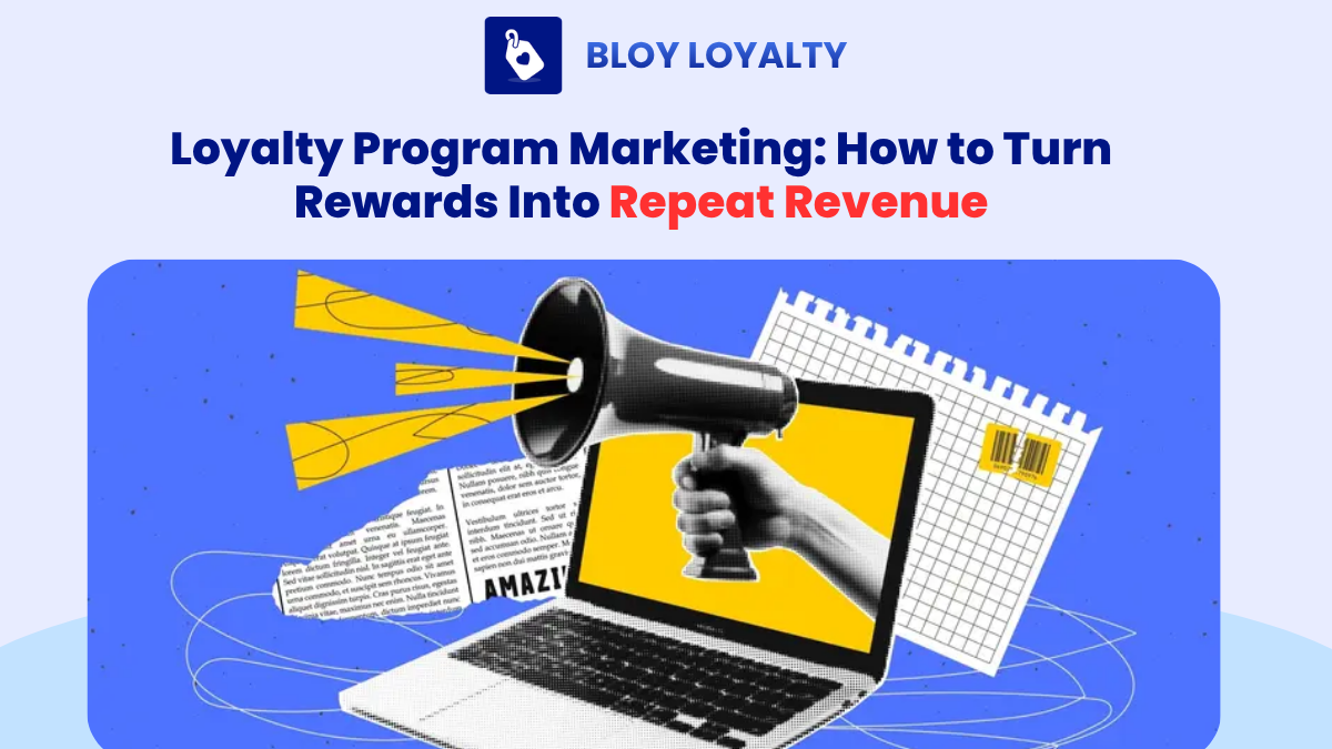 Loyalty Program Marketing: How to Turn Rewards Into Repeat Revenue ...