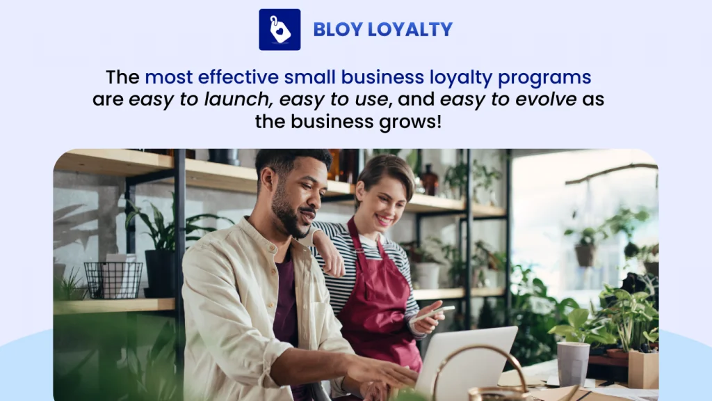 describe what make most effective small business loyalty programs