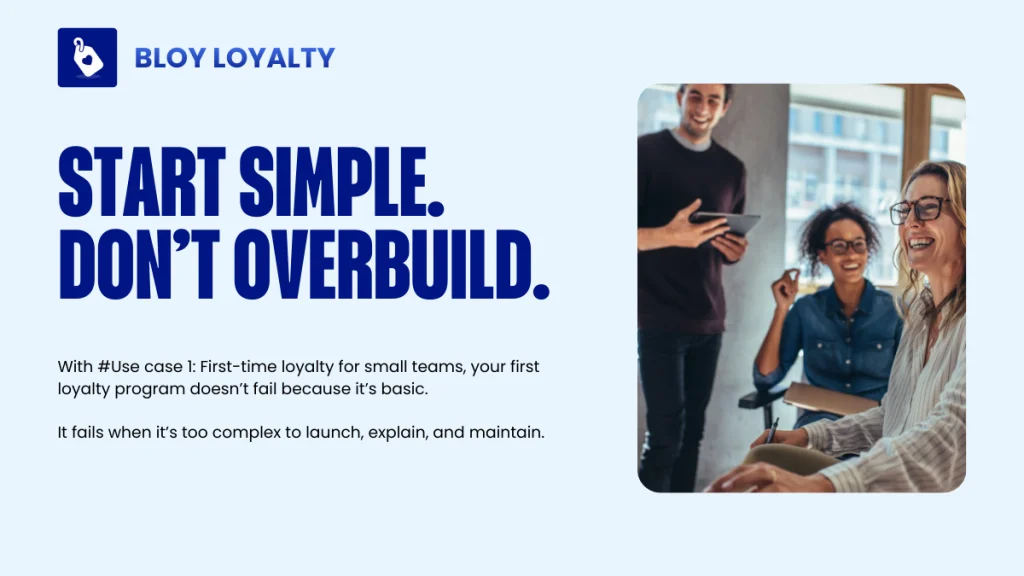 What first-time loyalty for small teams should pay attention