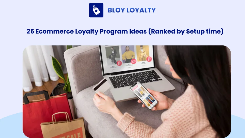 ecommerce loyalty program ideas